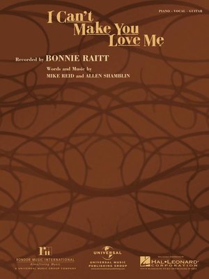 cover image of I Can't Make You Love Me (Sheet Music)